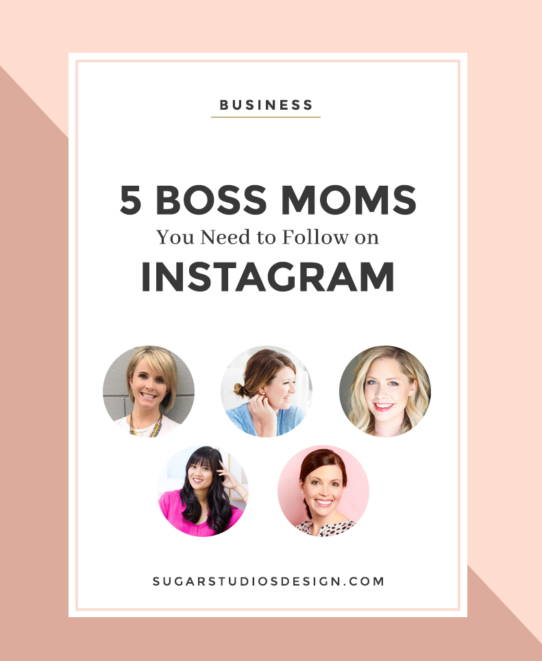 these five amazing boss moms are killing it on instagram not only are they living the mom life they re also running their own successful businesses - moms to follow on instagram