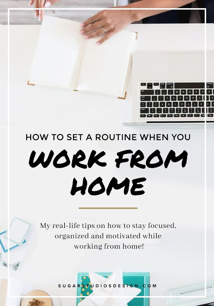 How to Set a Routine When You Work From Home - Sugar Studios