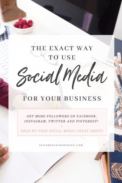The Exact Way to Use Social Media for Your Business - Sugar Studios Design
